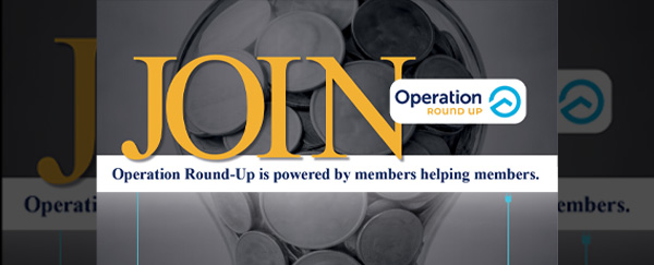 Operation Round-Up Continues to Make a Difference